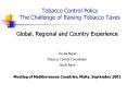 Tobacco Control Policy The Challenge of Raising Tobacco Taxes PowerPoint PPT Presentation