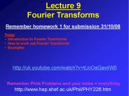 Lecture 9 Fourier Transforms