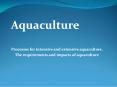 Processes for intensive and extensive aquaculture. PowerPoint PPT Presentation