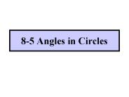 8-5 Angles in Circles
