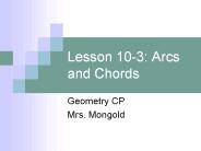 Lesson 10-3: Arcs and Chords