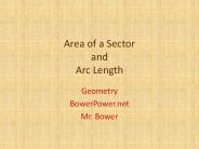 Area of a Sector and Arc Length