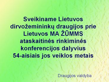 Sveikiname Lietuvos dirvo