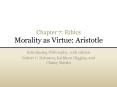 Chapter 7: Ethics Morality as Virtue: Aristotle PowerPoint PPT Presentation