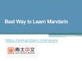 Best Way to Learn Mandarin - Snmandarin.online PowerPoint PPT Presentation