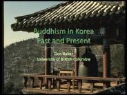 Buddhism in Korea Past and Present