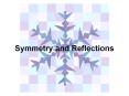 Symmetry and Reflections PowerPoint PPT Presentation