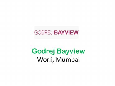 Godrej Bayview Worli, Mumbai