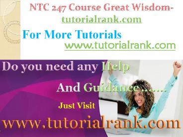 NTC 247 Course Great Wisdom / tutorialrank.com
