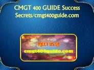CMGT 400 GUIDE Success Secrets/cmgt400guide.com