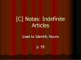[C] Notas: Indefinite Articles PowerPoint PPT Presentation