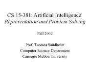 CS 15-381: Artificial Intelligence: Representation and Problem Solving
