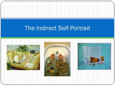 The Indirect Self-Portrait