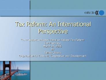 Tax Reform: An International Perspective
