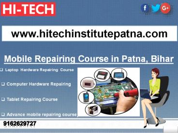 Mobile Repairing Course in Patna, Bihar