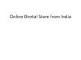 Online Dental Store from India