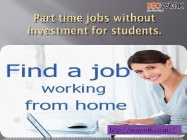 Part Time Jobs Without Investment For Students (1)