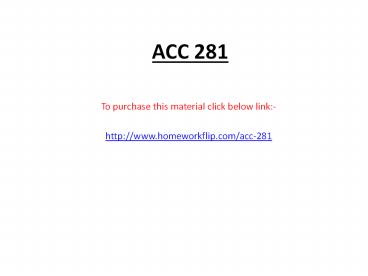 ACC 281 Complete Class (2 Sets)