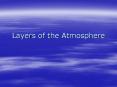 Layers%20of%20the%20Atmosphere PowerPoint PPT Presentation