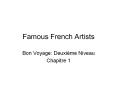 Famous French Artists PowerPoint PPT Presentation