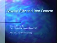 Beyond Glitz and Into Content