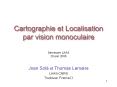 Cartographie et Localisation par vision monoculaire PowerPoint PPT Presentation
