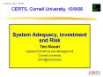 System Adequacy, Investment and Risk PowerPoint PPT Presentation