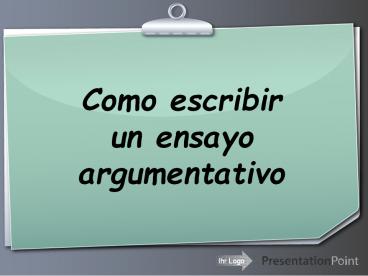 Como escribir un ensayo argumentativo