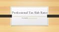 Professional Tax Slab Rates PowerPoint PPT Presentation