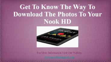 How To Download The Photos To Your Nook HD?