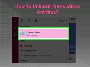 How To Uninstall Trend Micro Antivirus?
