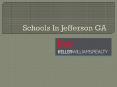 Schools In Jefferson GA PowerPoint PPT Presentation