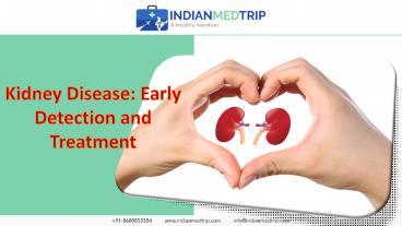 Kidney Disease: Early Detection and Treatment