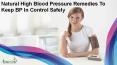 Natural High Blood Pressure Remedies To Keep BP In Control Safely PowerPoint PPT Presentation