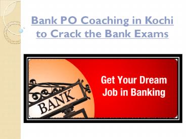 Bank PO Coaching in Kochi to Crack the Bank Exams - Grotal