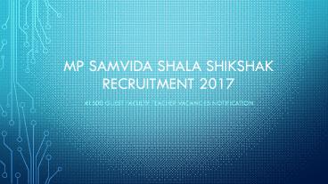 MP Samvida Shala Shikshak Recruitment 2017, 41500 Vacancies