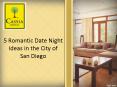 5 romantic date night ideas in the city of san diego PowerPoint PPT Presentation