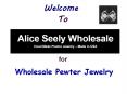 Looking for the Wholesale Pewter Jewelry PowerPoint PPT Presentation