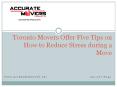 Toronto Movers Offer Five Tips on How to Reduce Stress during a Move.pptx PowerPoint PPT Presentation