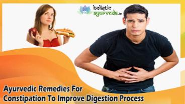Ayurvedic Remedies For Constipation To Improve Digestion Process