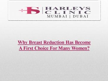 Why Breast Reduction Has Become A First Choice For Many Women?