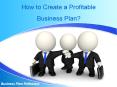 How to Create a Profitable Business Plan? PowerPoint PPT Presentation