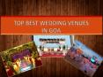 Top Best Wedding Venues in Goa PowerPoint PPT Presentation