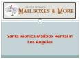 Santa Monica Mailbox Rental in Los Angeles PowerPoint PPT Presentation