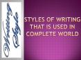Styles of writing that is used in complete world PowerPoint PPT Presentation