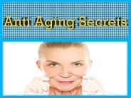 Anti Aging Secrets