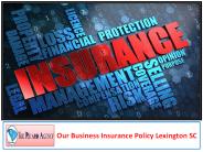 Our Business Insurance Policy Lexington SC
