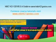 MKT 421 GENIUS A Guide to career/mkt421genius.com