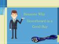 Reasons Why Hoverboard is a Good Buy