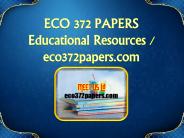 ECO 372 PAPERS  Educational Resources - eco372papers.com